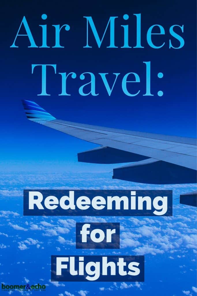 Air Miles Travel Redeeming for Flights