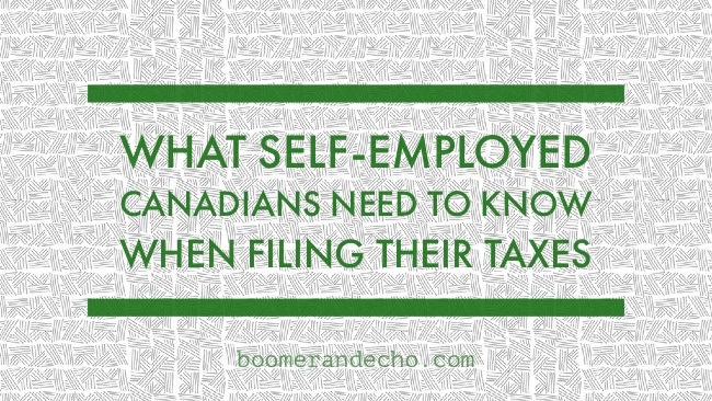 Self-Employed Taxes: What Canadian Entrepreneurs Need To Know When Filing