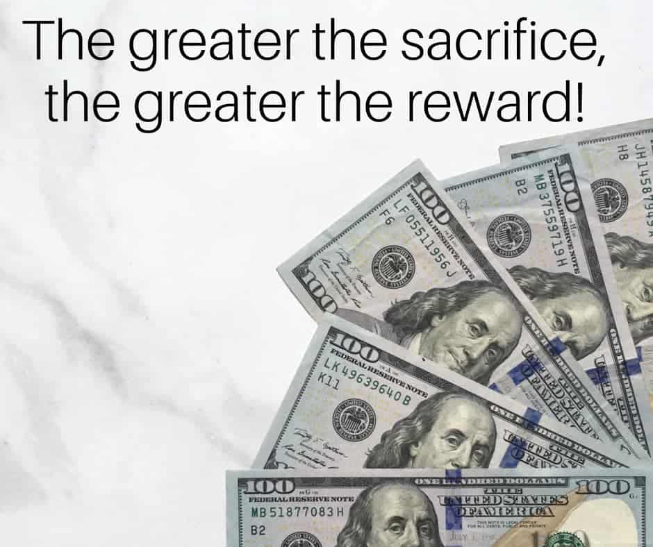 greater sacrifice, greater reward by inspiredbudget.com