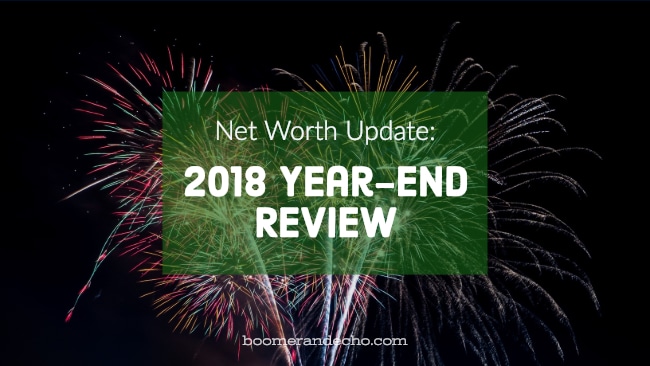 Net Worth Update 2018 Year End Review