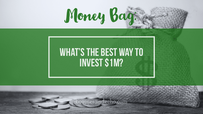 Best Way To Invest $1M