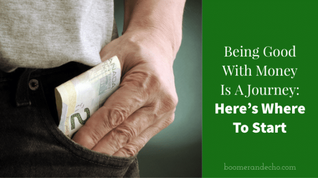 Being Good With Money Is A Journey: Here's How To Start