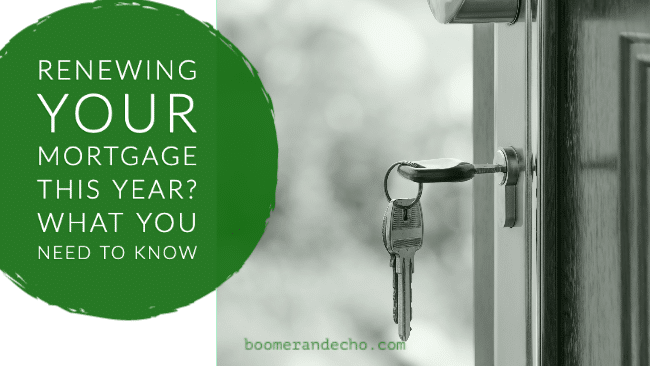 Renewing Your Mortgage This Year? What You Need To Know