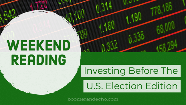Investing Before The U.S. Election Edition