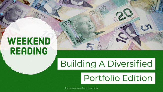 Weekend Reading: Building A Diversified Portfolio Edition