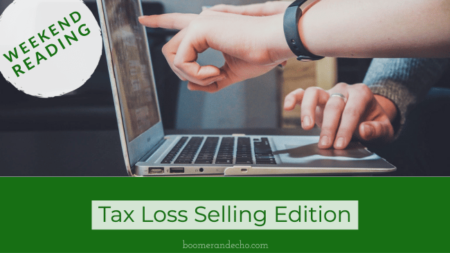 Weekend Reading: Tax Loss Selling Edition