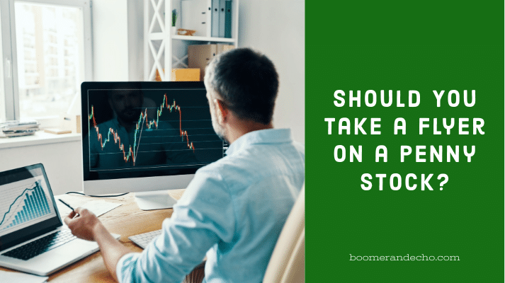 Should You Take a Flyer on a Penny Stock?