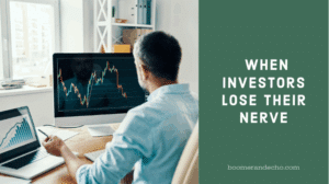 When Investors Lose Their Nerve Edition (1)